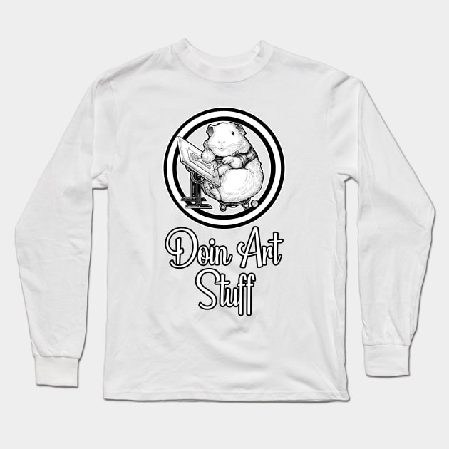 Doin Art Stuff - Guinea Pig - Artist Long Sleeve T-Shirt by Nat Ewert Art